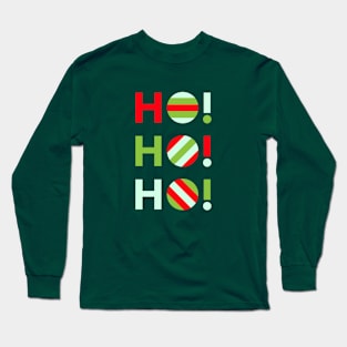 HO! HO! HO! Long Sleeve T-Shirt